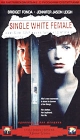 Одинокая белая женщина (с русскими субтитрами) Формат: VHS Дистрибьютор: ВидеоСервис Dolby Stereo ; Субтитры Лицензионные товары Характеристики видеоносителей 1992 г , 107 мин , США Columbia Pictures Художественный кинофильм инфо 12943h.