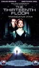 Тринадцатый этаж (с русскими субтитрами) Формат: VHS Дистрибьютор: ВидеоСервис Dolby Stereo ; Русский Субтитры Лицензионные товары Характеристики видеоносителей 1999 г , 100 мин , США инфо 12944h.