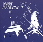 Barry Manilow Barry Manilow II Формат: Audio CD (Jewel Case) Дистрибьюторы: Arista Records, SONY BMG Russia Лицензионные товары Характеристики аудионосителей 2006 г Альбом инфо 4527i.
